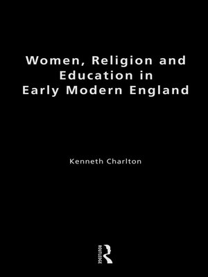 cover image of Women, Religion and Education in Early Modern England